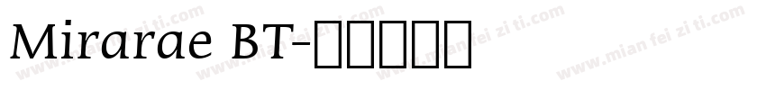 Mirarae BT字体转换